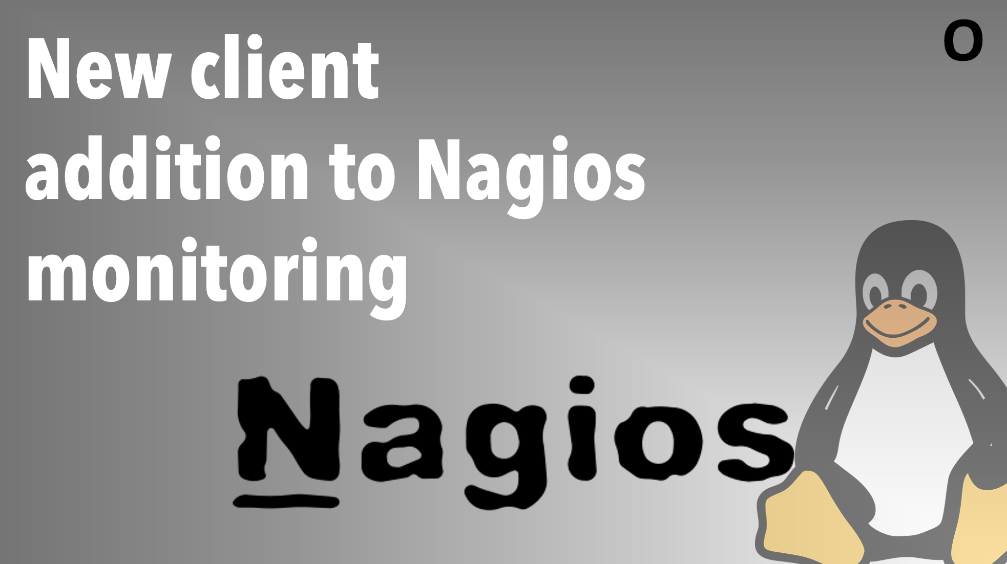 How to add a new client to the Nagios server